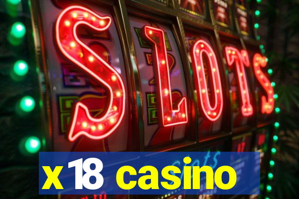 x18 casino