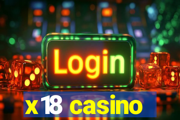 x18 casino