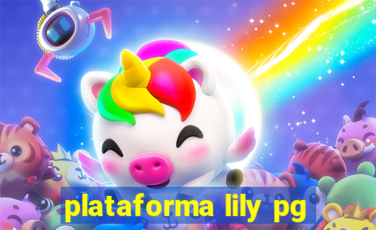 plataforma lily pg