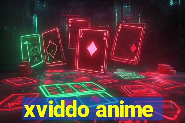 xviddo anime