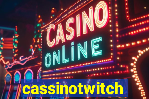 cassinotwitch