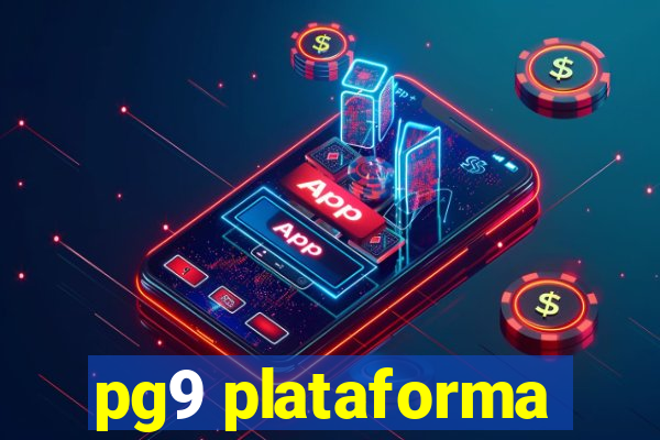 pg9 plataforma