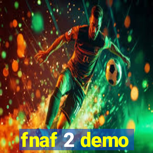 fnaf 2 demo