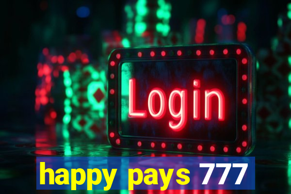 happy pays 777