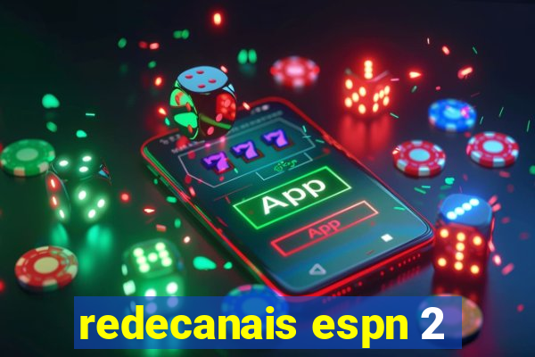 redecanais espn 2