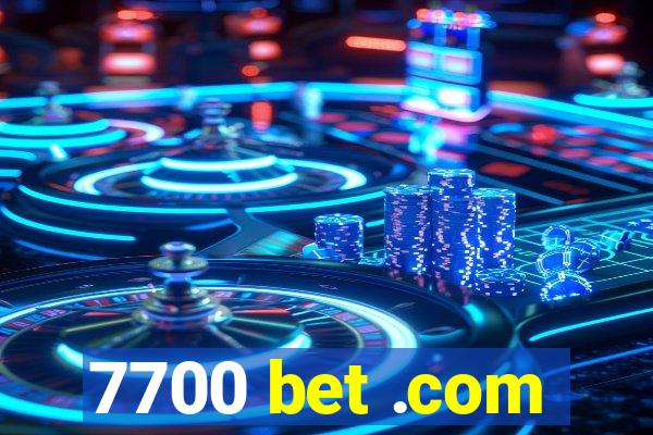 7700 bet .com