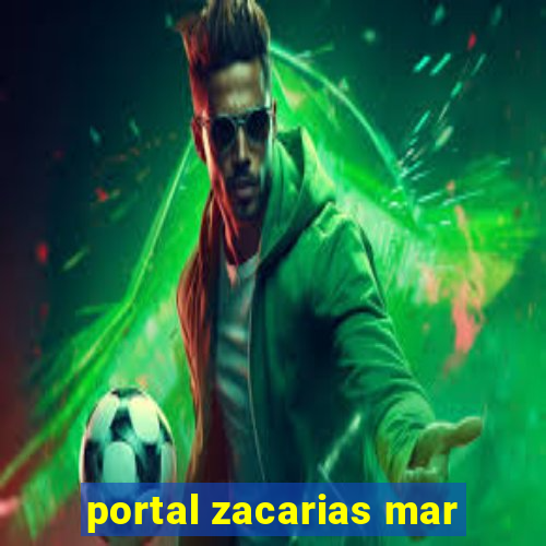 portal zacarias mar