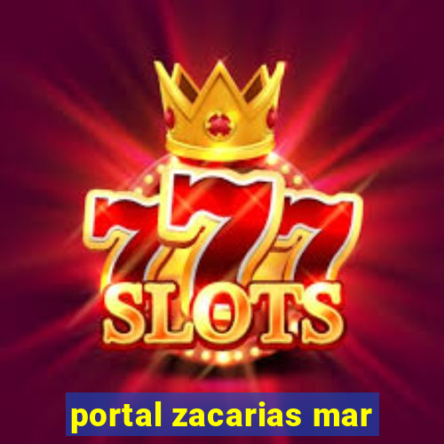 portal zacarias mar