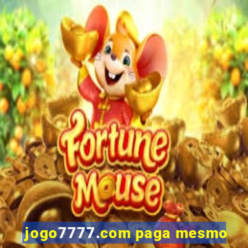 jogo7777.com paga mesmo