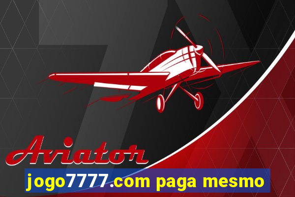 jogo7777.com paga mesmo