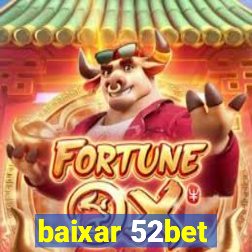 baixar 52bet