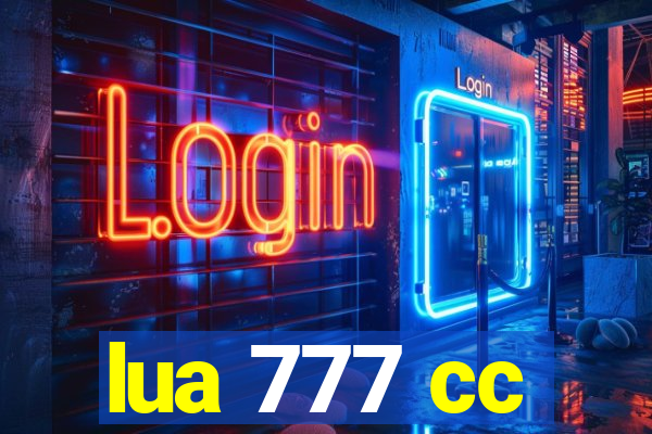 lua 777 cc