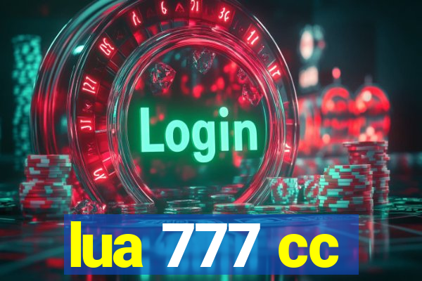 lua 777 cc