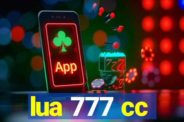 lua 777 cc