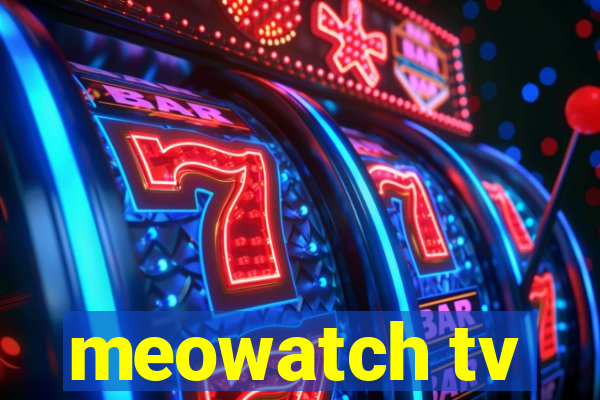 meowatch tv