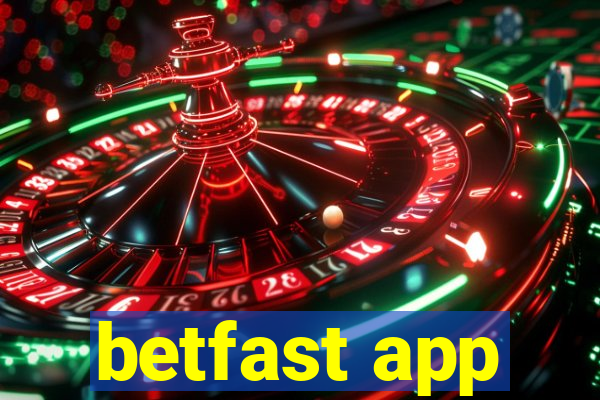 betfast app