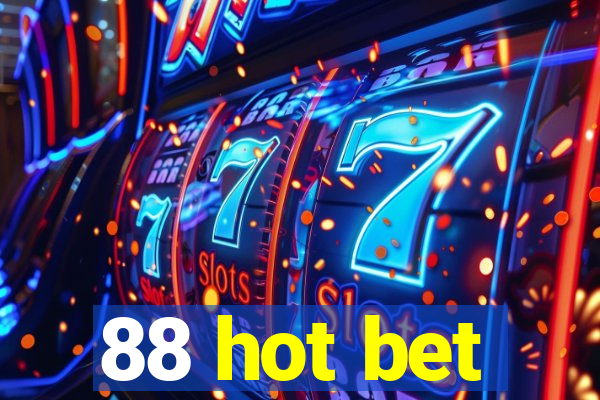 88 hot bet