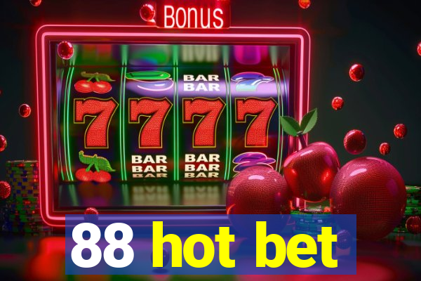 88 hot bet