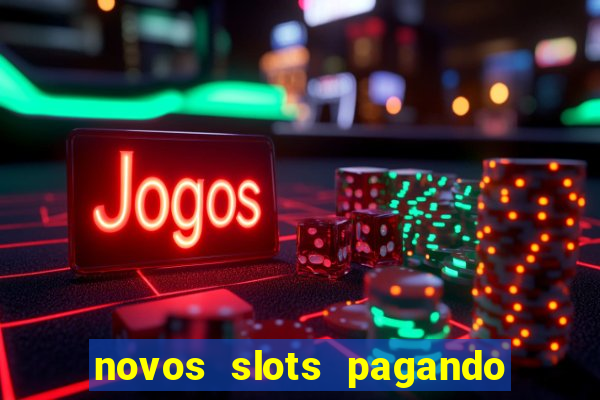 novos slots pagando no cadastro