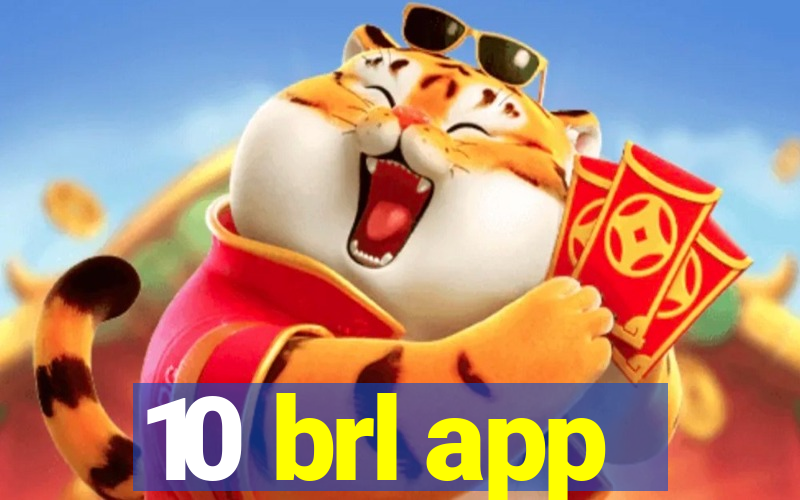 10 brl app