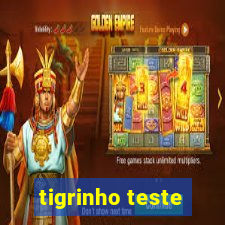 tigrinho teste