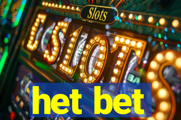 het bet