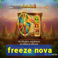 freeze nova