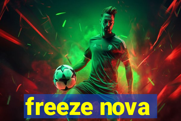 freeze nova