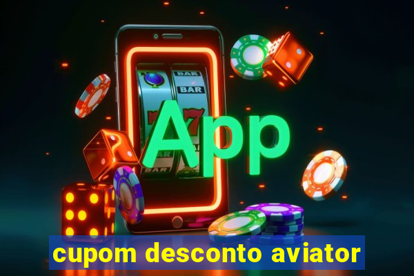 cupom desconto aviator