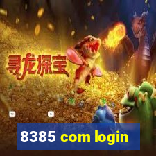 8385 com login