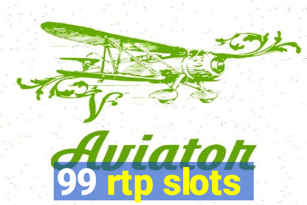 99 rtp slots