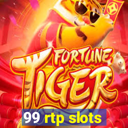 99 rtp slots