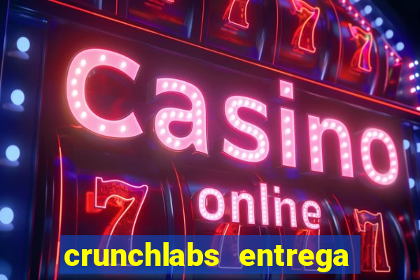 crunchlabs entrega no brasil