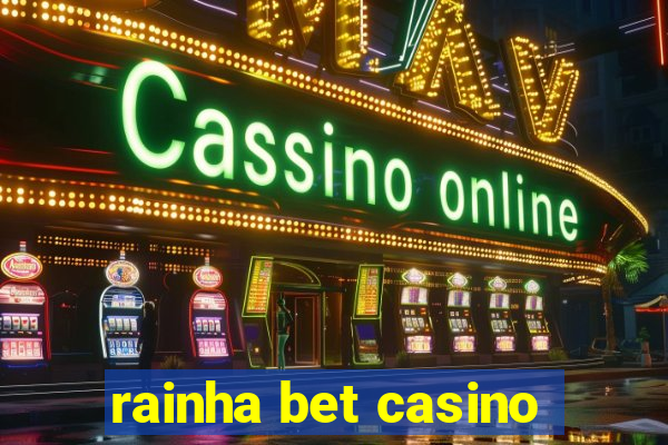 rainha bet casino