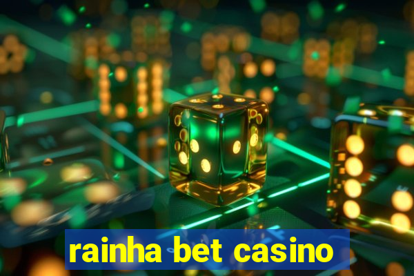 rainha bet casino