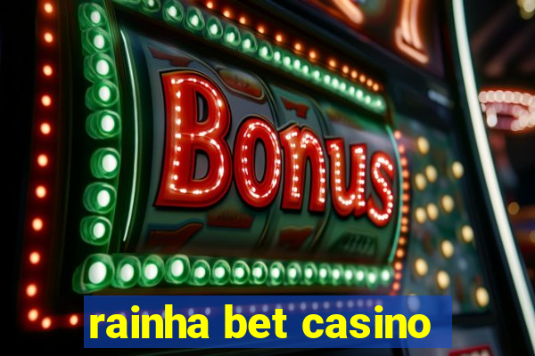 rainha bet casino