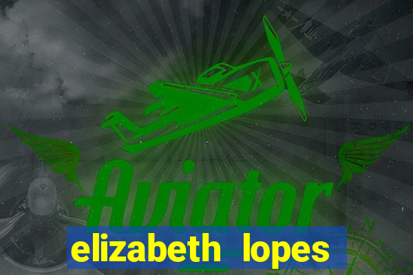 elizabeth lopes sanches nua