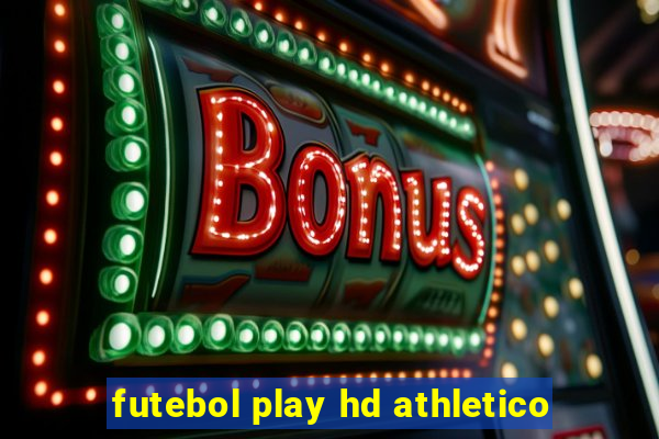 futebol play hd athletico