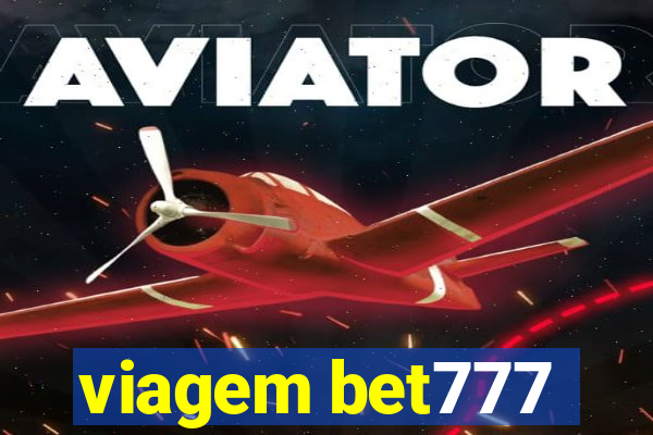 viagem bet777