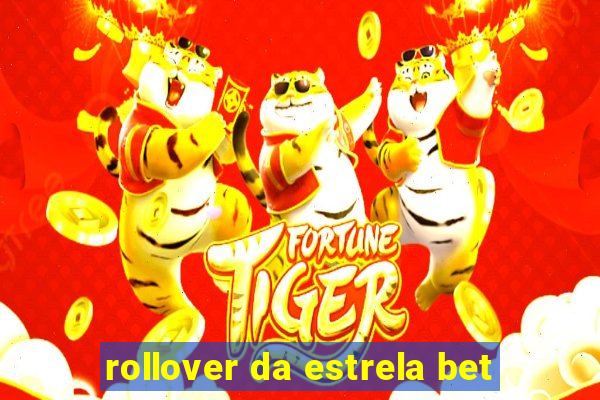 rollover da estrela bet