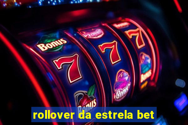 rollover da estrela bet