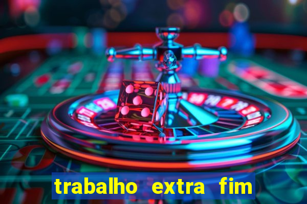 trabalho extra fim de semana porto