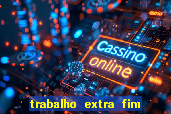 trabalho extra fim de semana porto