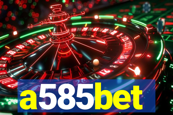 a585bet