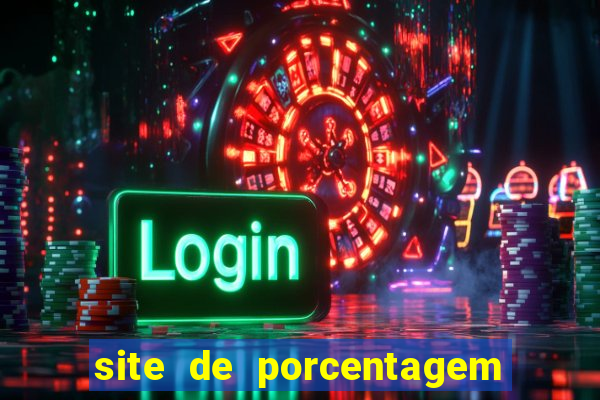 site de porcentagem slots pg