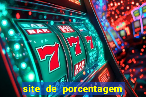 site de porcentagem slots pg