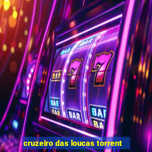 cruzeiro das loucas torrent