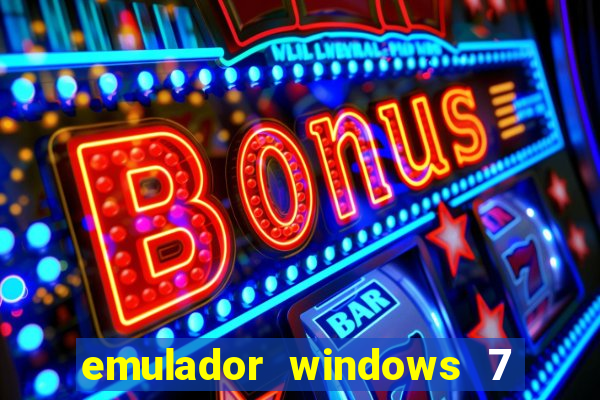 emulador windows 7 32 bits