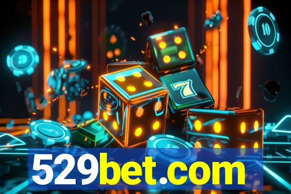 529bet.com