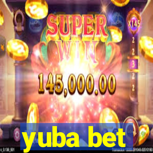 yuba bet